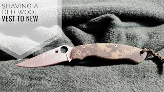 Shaving an old woolen jacket with the Spyderco Military 2