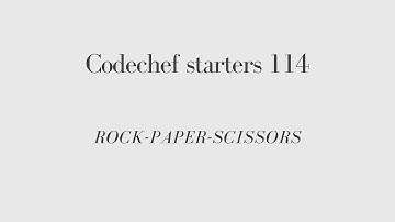 Codechef starters 114 - Rock Paper Scissors