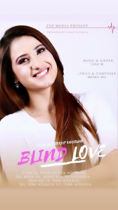 Blind love Dil tera ho gaya Alisha Panwar & shagun short film