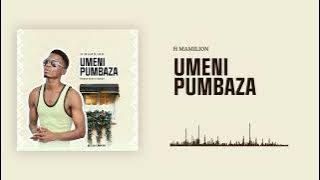 H MAMILION UMENIPUMBAZA AUDIO