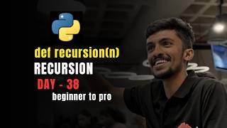 Python Recursion Explained in 10 Minutes | Day 38 of Python Series