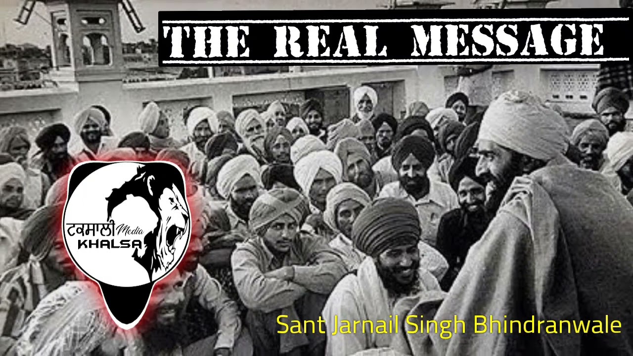 The Real Message  Sant Jarnail Singh Bhindranwale  taksalimedia