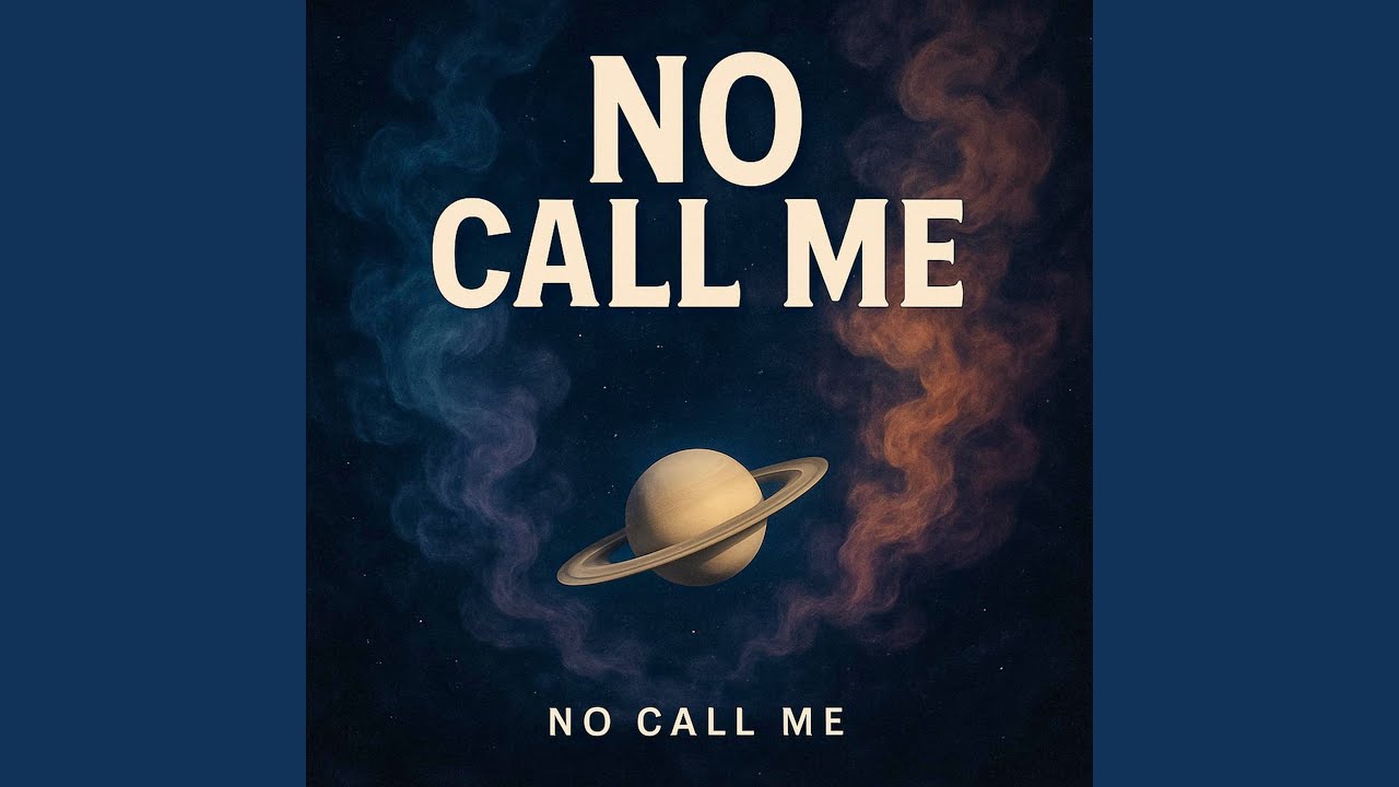 No Call Me - YouTube