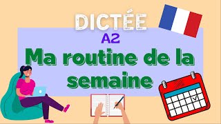 Ma routine de la semaine | All-in-One French Dictation Exercise