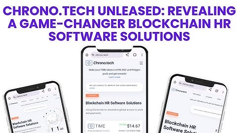 Chronotech Unleased: Revealing A Game-Changer Blockchain HR Software Solutions