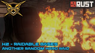 Rust - H2 - Random Hard Raid - Raidable Bases