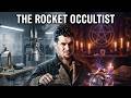 The Explosive Life of Jack Parsons: Science, Magic, and Betrayal