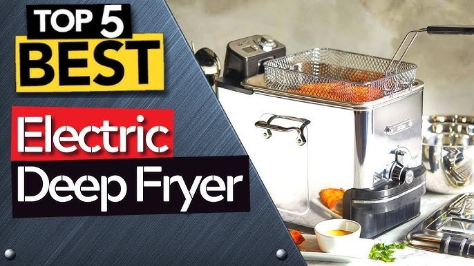 The Best Electric Deep-Fryers