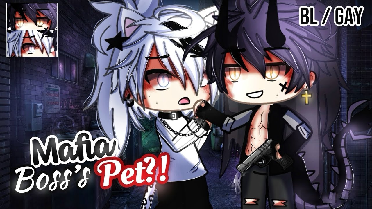 𝑴𝒂𝒇𝒊𝒂 𝑩𝒐𝒔𝒔'𝒔 𝐏𝐞𝐭 | BL/GAY | GLMM / GCMM | Gacha Life Mini Movie