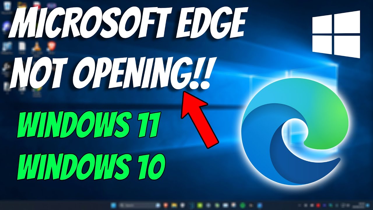 How To Fix Microsoft Edge Won't Open in Windows 11 - YouTube