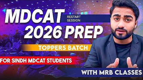 Master Sindh MDCAT 2026: Smart Preparation Plan by Sir Muzamil R B