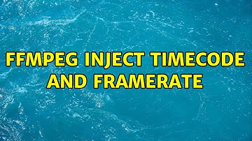 ffmpeg inject timecode AND framerate