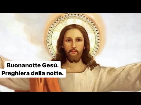 Buonanotte Gesù. Preghiera