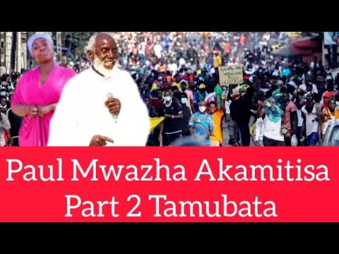 Paul Mwazha Akamitisara Part 2 Tamubata