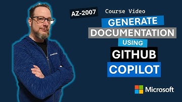 Generate documentation using GitHub Copilot tools AZ-2007