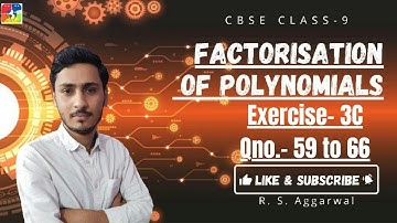 Factorisation of Polynomials | Class 9 Exercise 3C Question 59 - 66 | RS Aggarwal