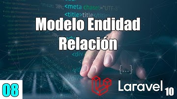 08 Modelo entidad relación en el curso con LARAVEL (PHP y MySql) FullStack