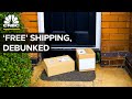 The Hidden Cost Of Free Shipping