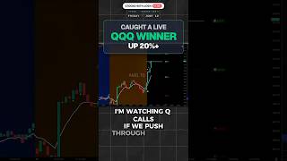 Live $QQQ Session Trading Session Up 20%