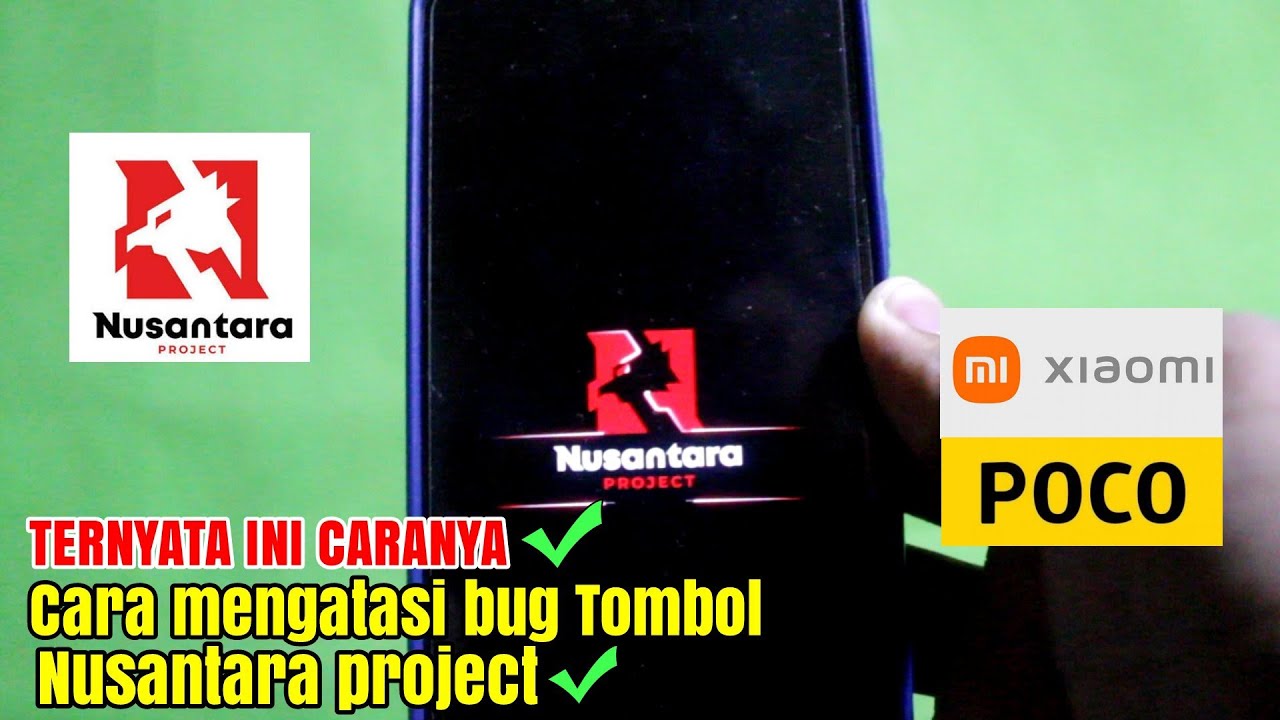 Cara Mengatasi Bug Tombol Di Nusantara Project Jangan Sampai Salah