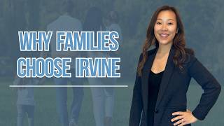 Why Families Choose Irvine
