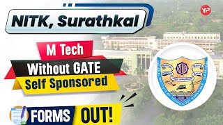 MTech Admissions without GATE, Self sponsored | NITK Surathkal | PGC 2024