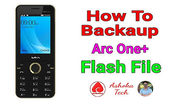 How to backup(read) mobile phone flash file | Lava Arc One ➕