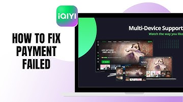 HOW TO FIX PAYMENT FAILED ON IQIYI
