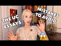 How to Write the UC Essays - Top MISTAKES to Avoid When Writing the UC Personal Insight Questions