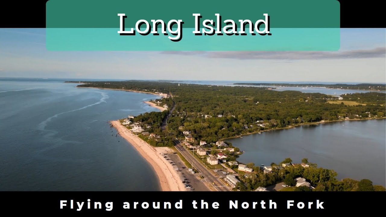 The North Fork Of Long Island An Aerial View June 2021 YouTube the-north-fork-of-long-island-an-aerial-view-june-2021-youtube