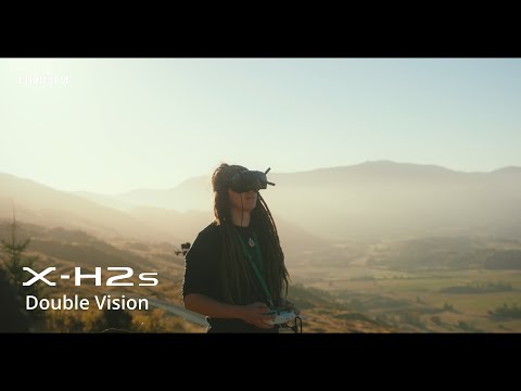 X-H2S: the making of &quot;X-H2S Meets FPV Drone&quot; by Double Vision/ FUJIFILM