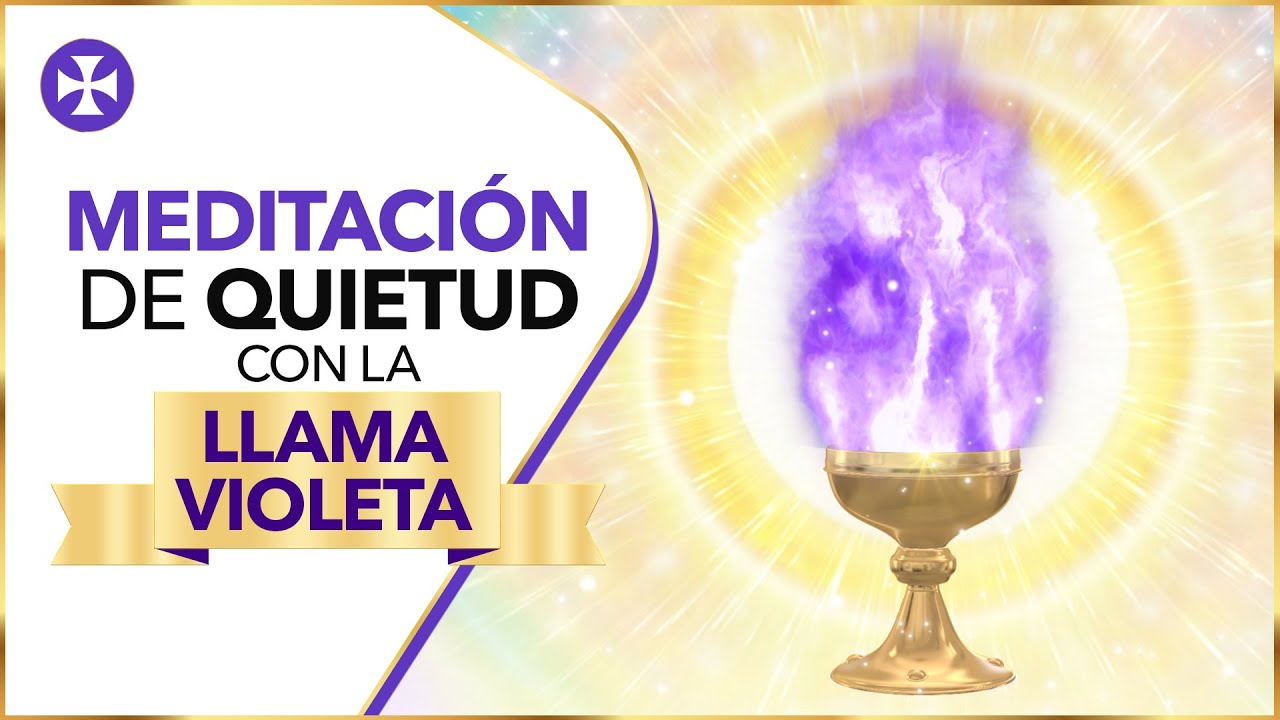 Meditación de quietud con la llama violeta