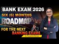 6 Month Roadmap to Crack Bank Exams 2026 | Complete Strategy for SBI, IBPS & RRB