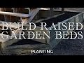 Building Raised Garden Beds - Part 6 Building Raised Garden Beds - Part 6