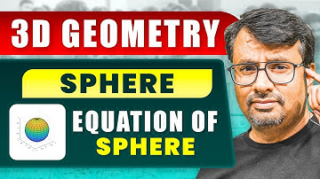 3D Geometry - SPHERE | Equation of Sphere, Forms Of Equation Of Sphere | By Gajendra Purohit