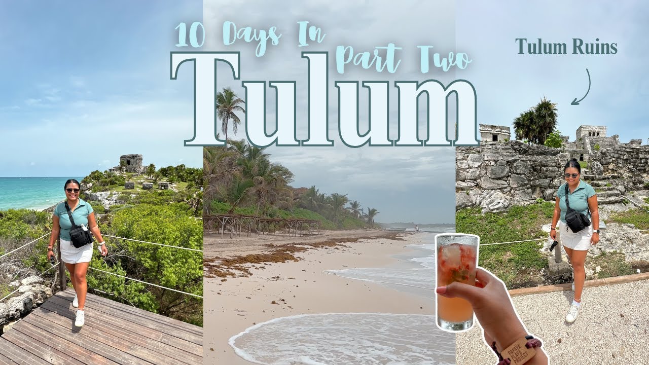 Tulum Travel Vlog 🌊🪩 Tulum Ruins, Papaya Playa Project, Gitano | Pt. 2