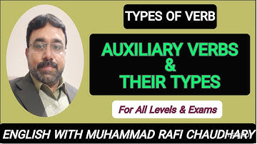 Auxiliary Verbs & Their Types | English Grammar & Composition | English with Muhammad Rafi Chaudhary