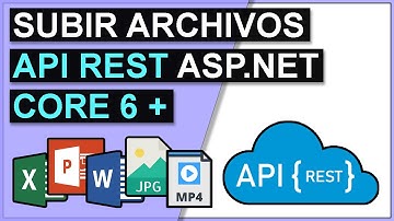 Como subir archivos con API REST en ASP.NET CORE