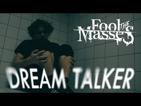 FOOL THE MASSES | Dream Talker (Official Music Video)