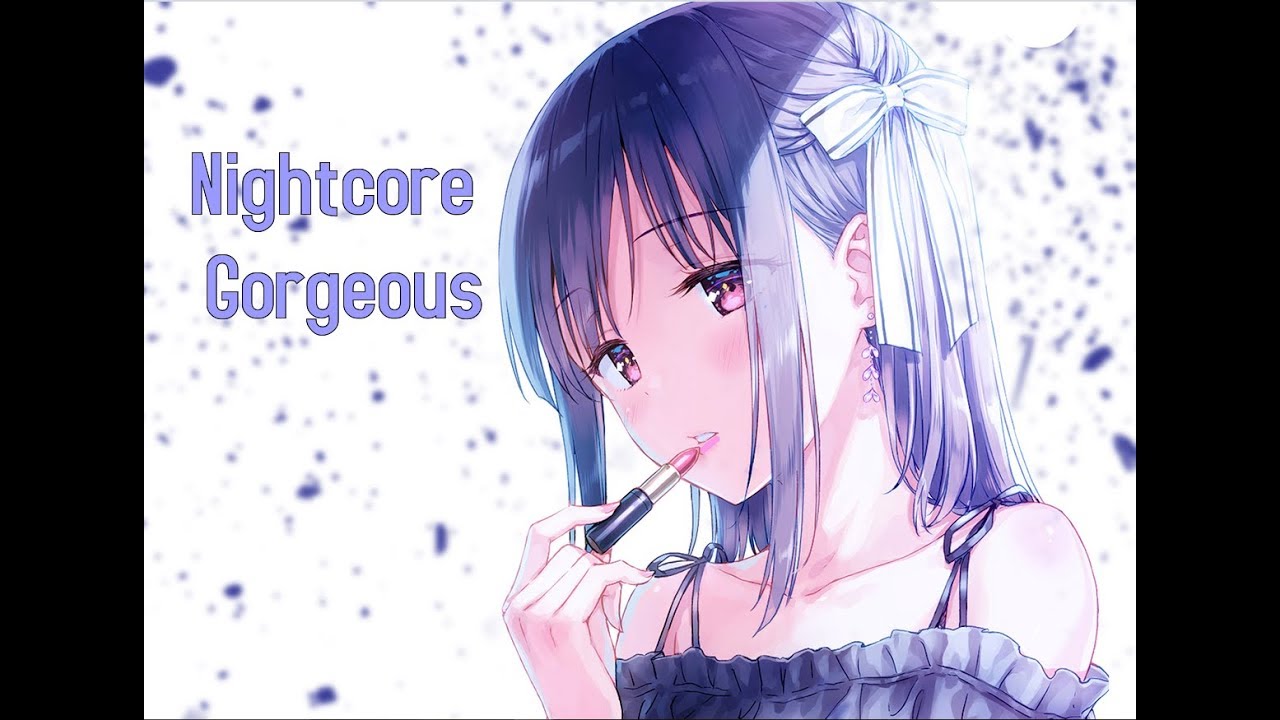 「Nightcore」→ Gorgeous┊Taylor Swift┊
