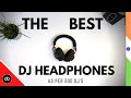 Best dj headphones according to 200 djs  vmoda technics aiaiai audiotechnica sennheiser 2020