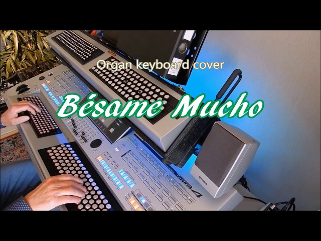 Bésame Mucho ''bolero style'' - Organ & keyboard (chromatic) class=