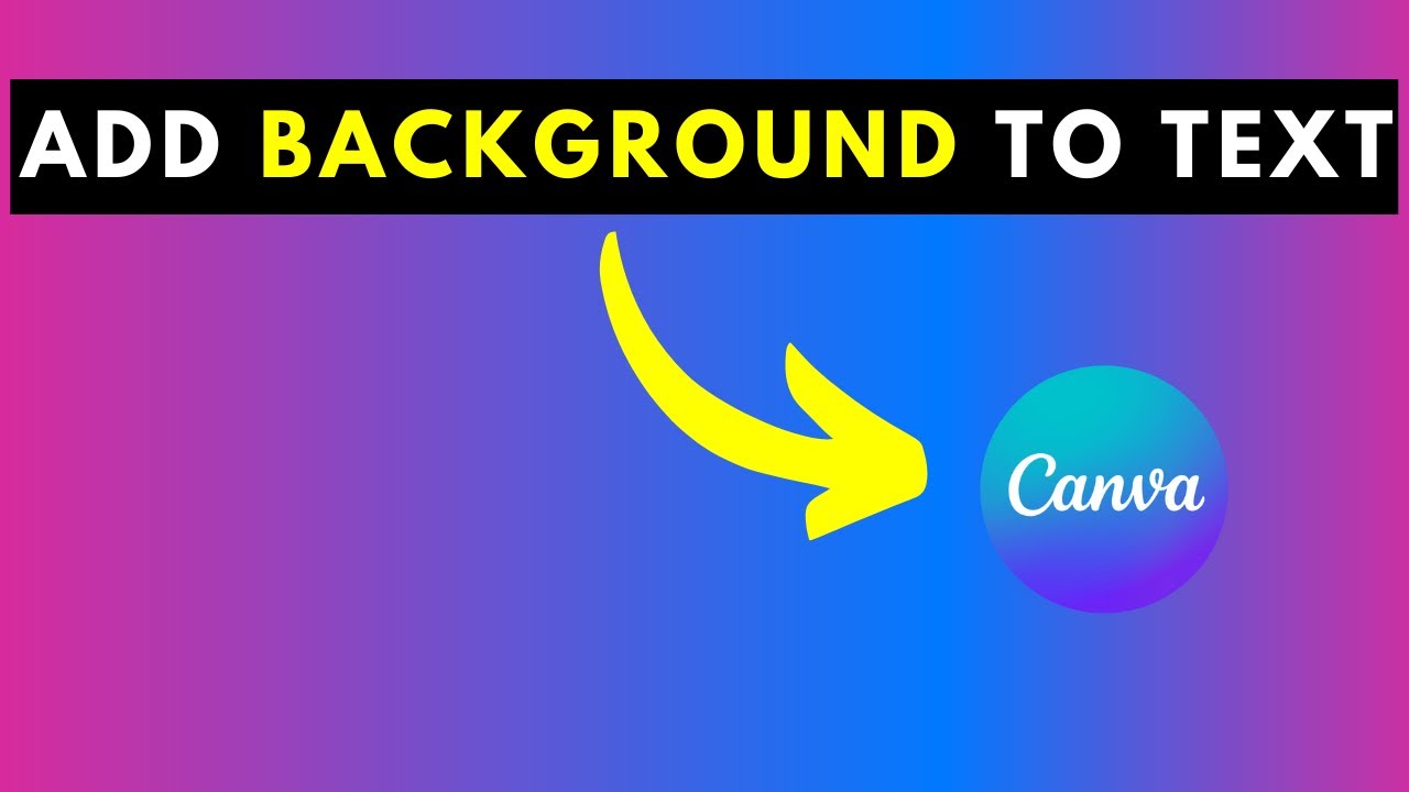 How to Add A Background to Text in Canva - YouTube
