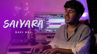 Saiyara Unplugged Cover By Ravi Raj Faheem Abdullah
