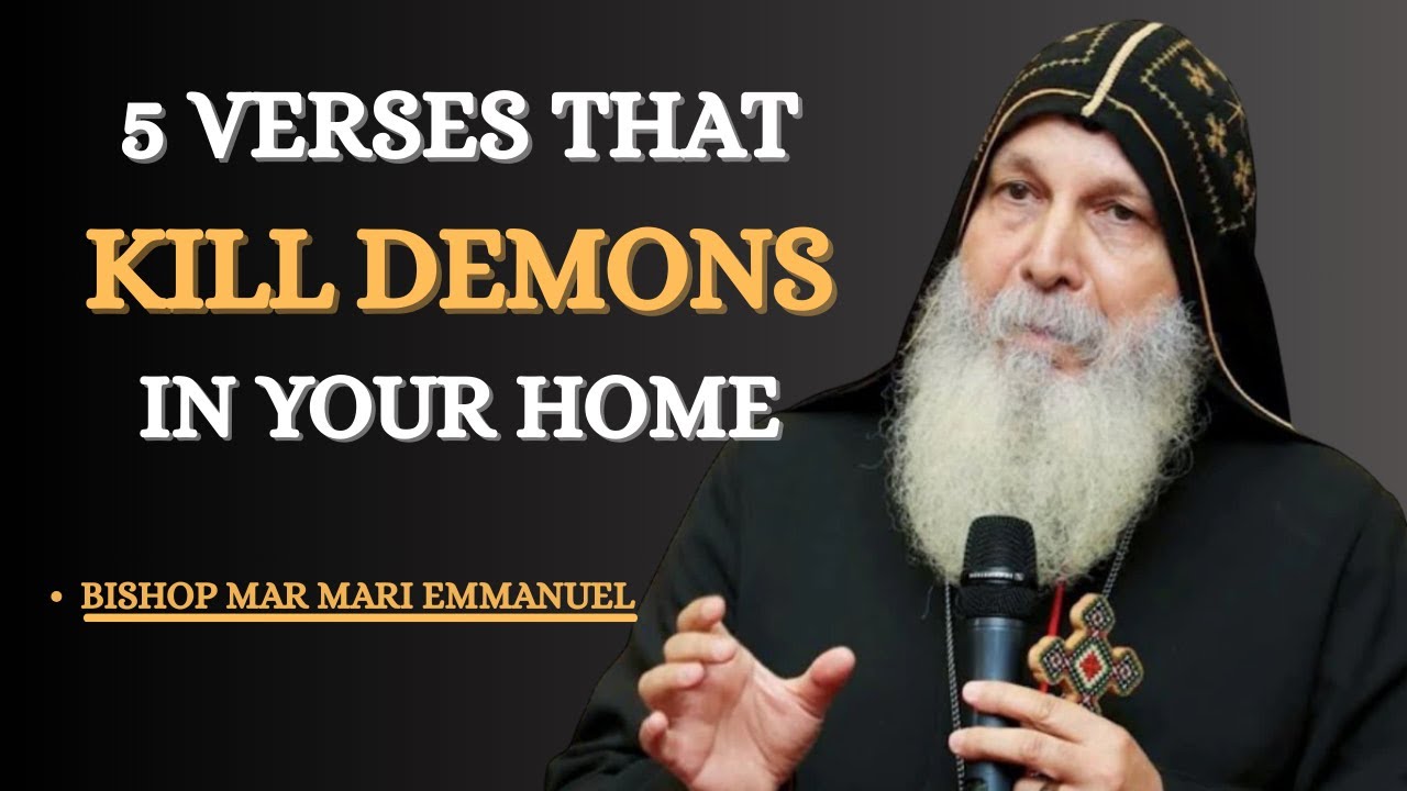 Дьявол НЕНАВИДИТ эти 5 мест Писания — используйте их сейчас! || Епископ Мар Мари Эммануэль