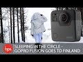 Sleeping In The Circle - GoPro Fusion Goes To Finland