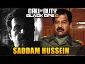 Saddam hussein is in call of duty black ops 6