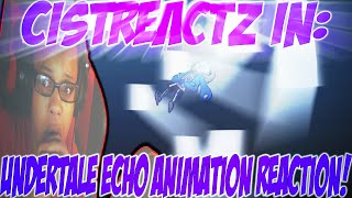 UNDERTALE ECHO ANIMATION REACTION | THE DEMON INSIDE!