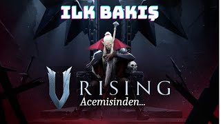 Acemisinden V Rising İlk Bakış! Survival, PvP, PvE, Crafting, Base Kurma HEPSİ BİR ARADA (Türkçe)