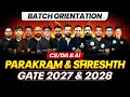 GATE 2027 &amp; 2028 Preparation | CS, DA &amp; AI | Parakram &amp; Shreshth Batch Orientation